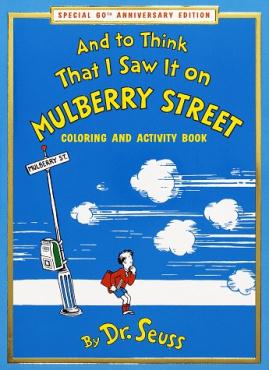 And to Think that I Saw It on Mulberry Street Coloring & Activity Book